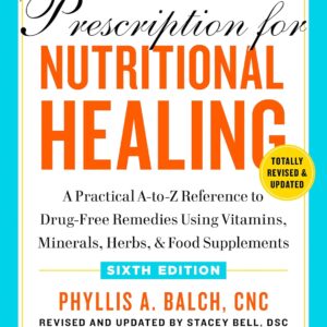 Prescription for Nutritional Healing – 81AP3bwRliL._SL1500_